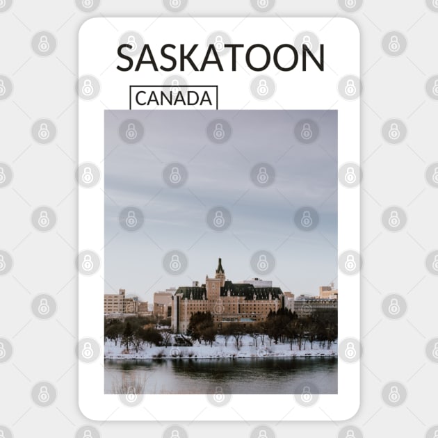 Saskatoon Saskatchewan Canada Urban Cityscape Gift for Canadian Canada Day Present Souvenir T-shirt Hoodie Apparel Mug Notebook Tote Pillow Sticker Magnet Sticker by Mr. Travel Joy